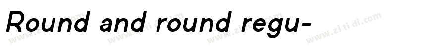 Round and round regu字体转换